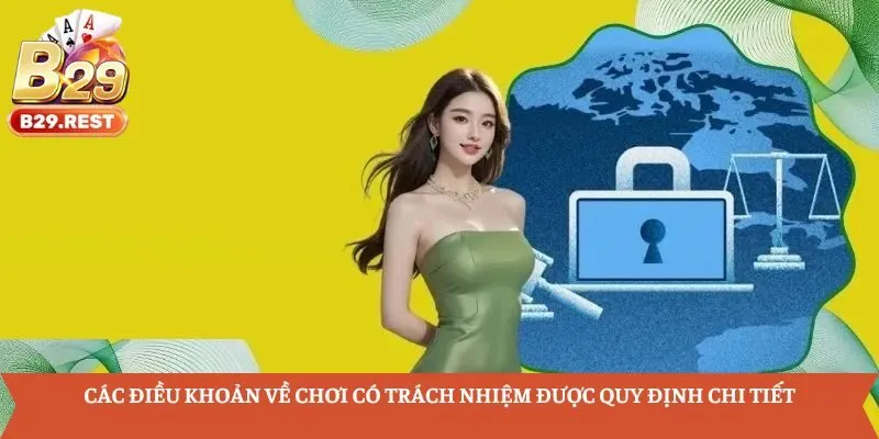 Các điều khoản về chơi có trách nhiệm được quy định chi tiết