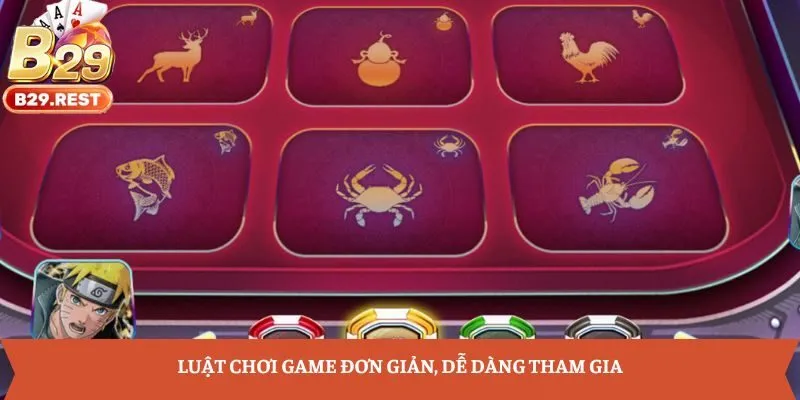 Luật chơi game đơn giản, dễ dàng tham gia